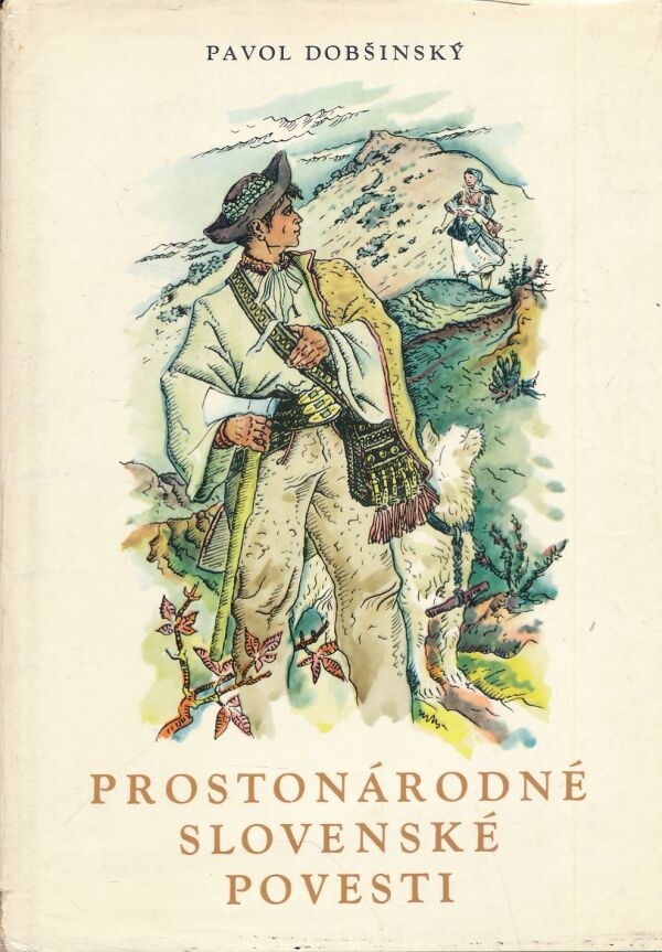 Pavol Dobšinský: PROSTONÁRODNÉ SLOVENSKÉ POVESTI III.