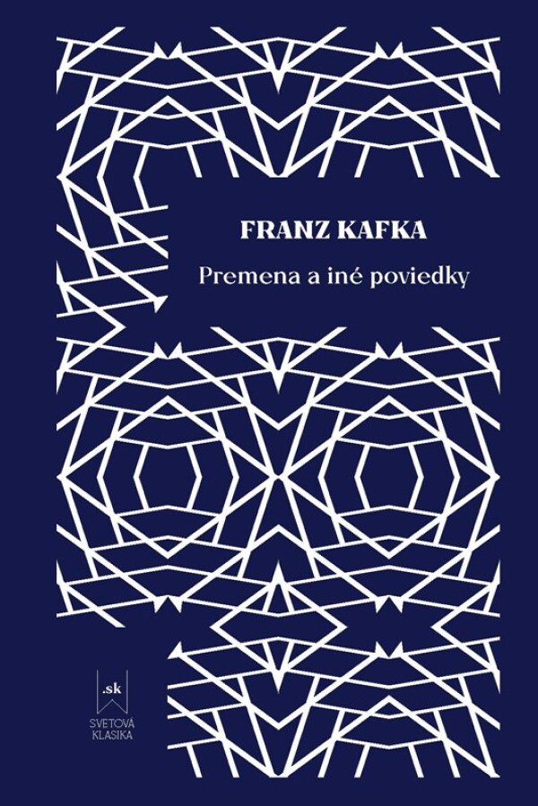 Franz Kafka: PREMENA A INÉ POVIEDKY