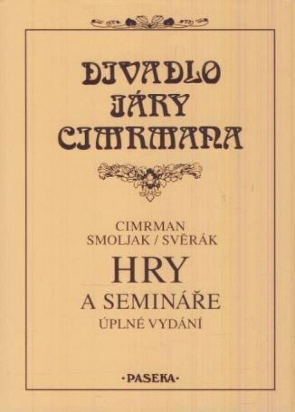 Smoljak, Svěrák: HRY A SEMINÁŘE - DIVADLO JÁRY CIMRMANA