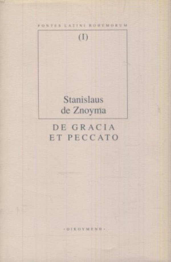 stanislaus: DE GRACIA ET PECCATO