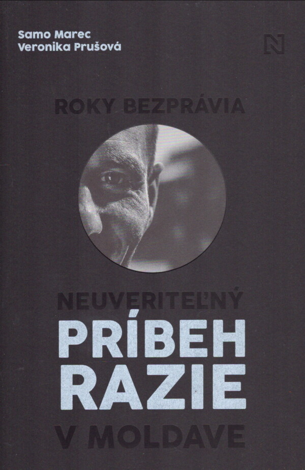 Samo Marec, Veronika Prušová: ROKY BEZPRÁVIA