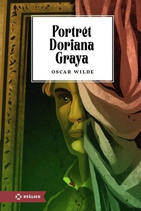 Oscar Wilde: PORTRÉT DORIANA GRAYA