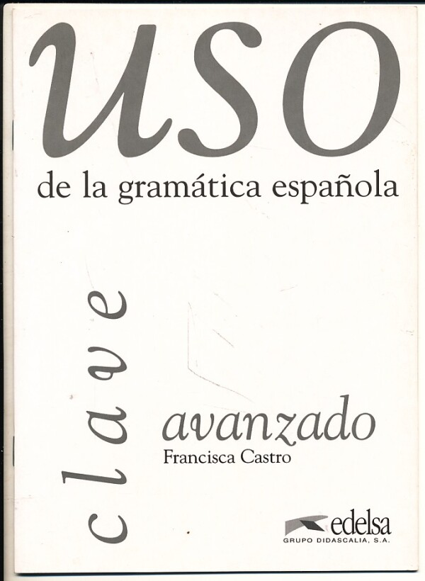 Gramatica del uso. Uso de la gramatica espanola Elemental купить. Uso de la gramatica espanola синяя. Gramatica espanola учебники. Книга gramatica en uso b1.