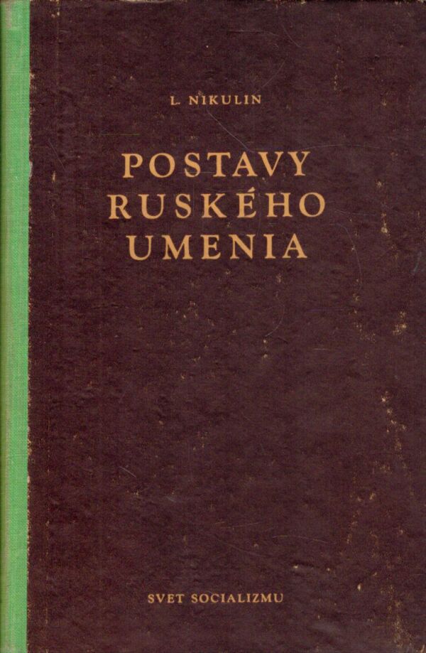 L. Nikulin: POSTAVY RUSKÉHO UMENIA