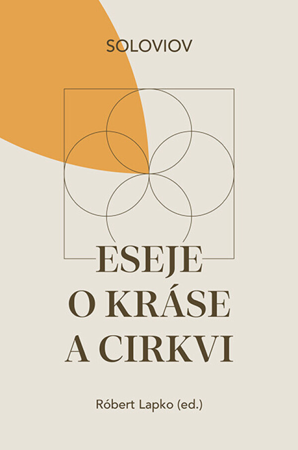 V.S. Soloviov: ESEJE O KRÁSE A CIRKVI