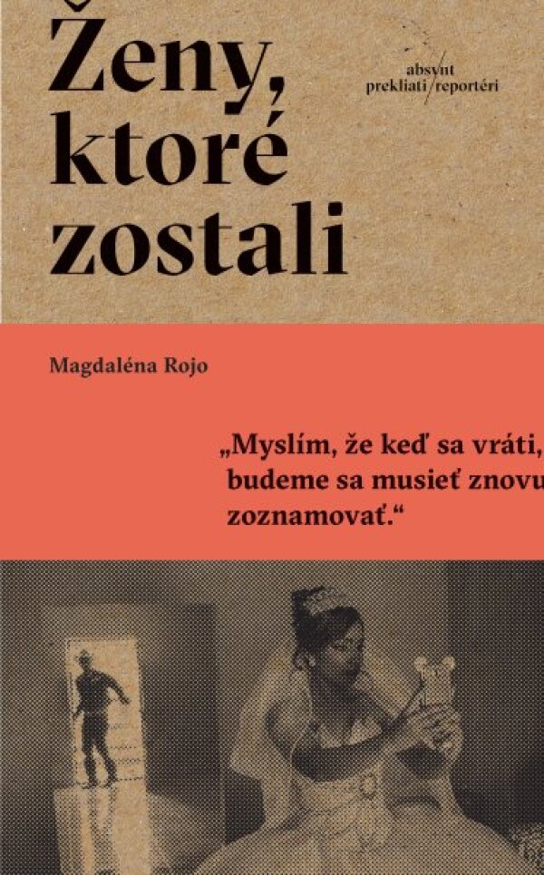 Magdaléna Rojo: ŽENY, KTORÉ ZOSTALI