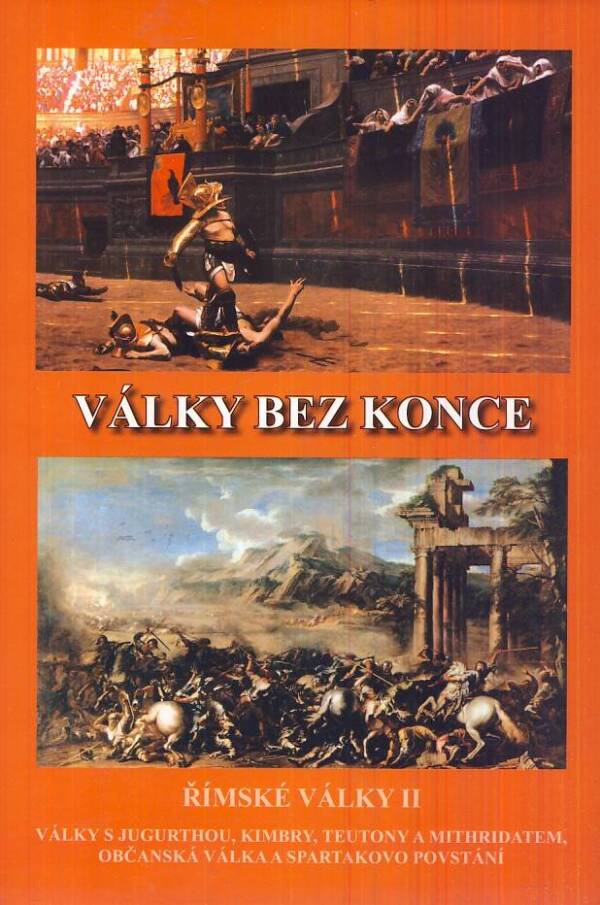 Jiří Kovařík: VÁLKY BEZ KONCE - ŘÍMSKÉ VÁLKY II