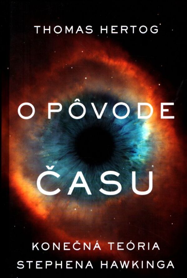 Thomas Hertog: O PÔVODE ČASU