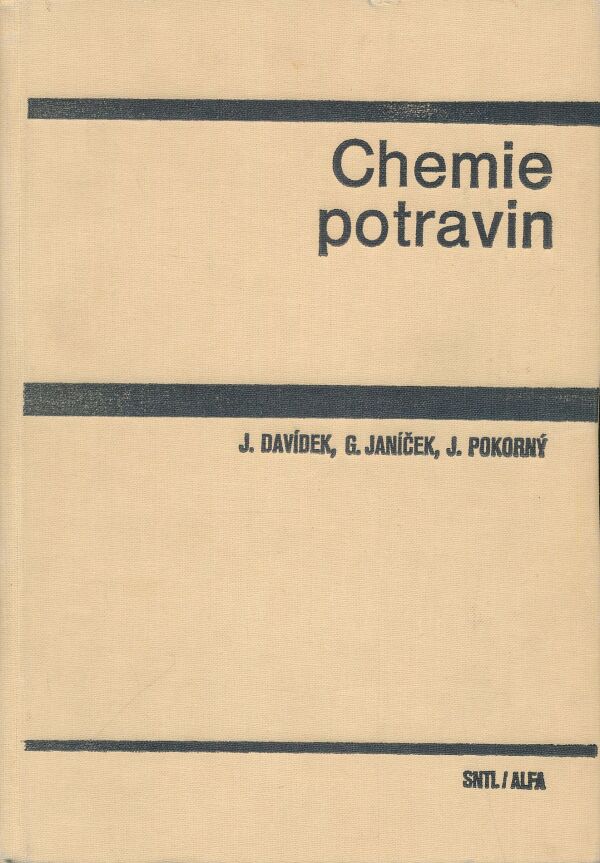 J. Davídek, G. Janíček, J. Pokorný: Chemie potravin