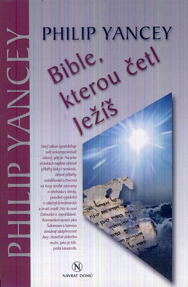 Philip Yancey: BIBLE, KTEROU ČETL JEŽÍŠ