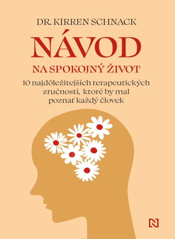 Kirren Schnack: NÁVOD NA SPOKOJNÝ ŽIVOT