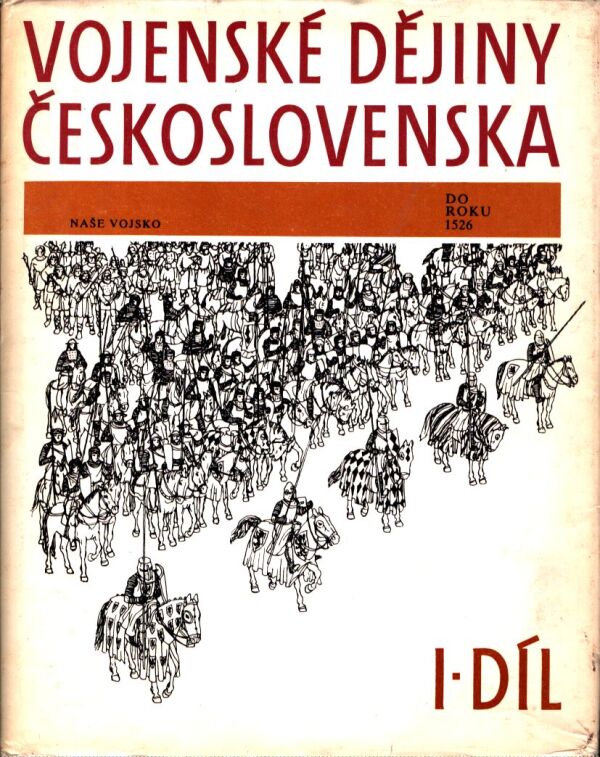 P. Klučina, R. Marsina, A. Romaňák: VOJENSKÉ DĚJINY ČESKOSLOVENSKA 1.DÍL