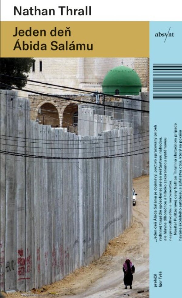 Nathan Thrall: JEDEN DEŇ ÁBIDA SALÁMU