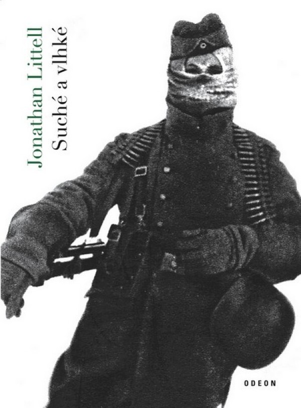 Jonathan Littell: SUCHÉ A VLHKÉ