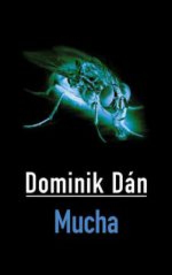 Dominik Dán: MUCHA