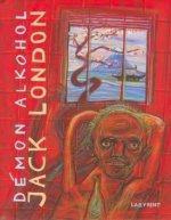 Jack London: DÉMON ALKOHOL