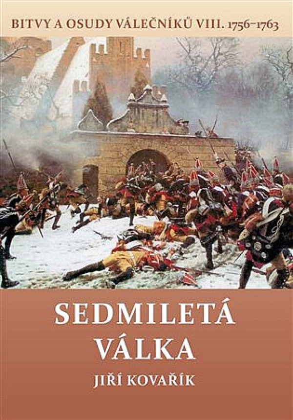 Jiří Kovařík: SEDMILETÁ VÁLKA