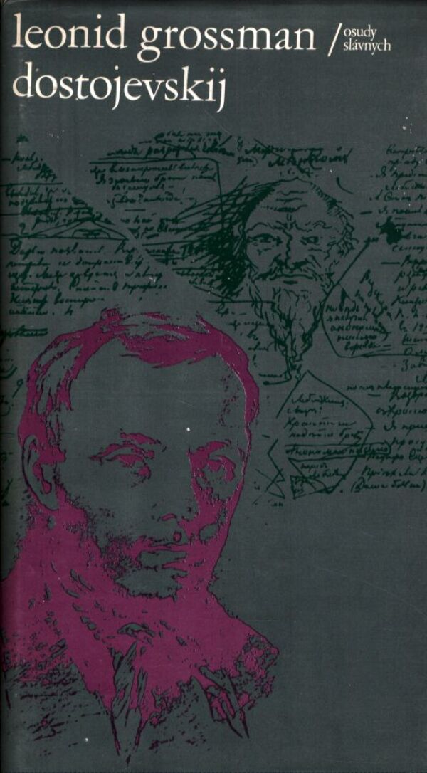Leonid Grossman: DOSTOJEVSKIJ
