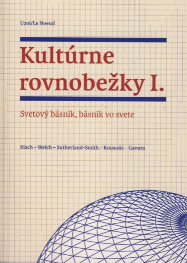 Alan Riach, Robert Welch, James Sutherland-Smith, Krzysztof Krasuski, Ján Gavura: KULTÚRNE ROVNOBEŽKY I.