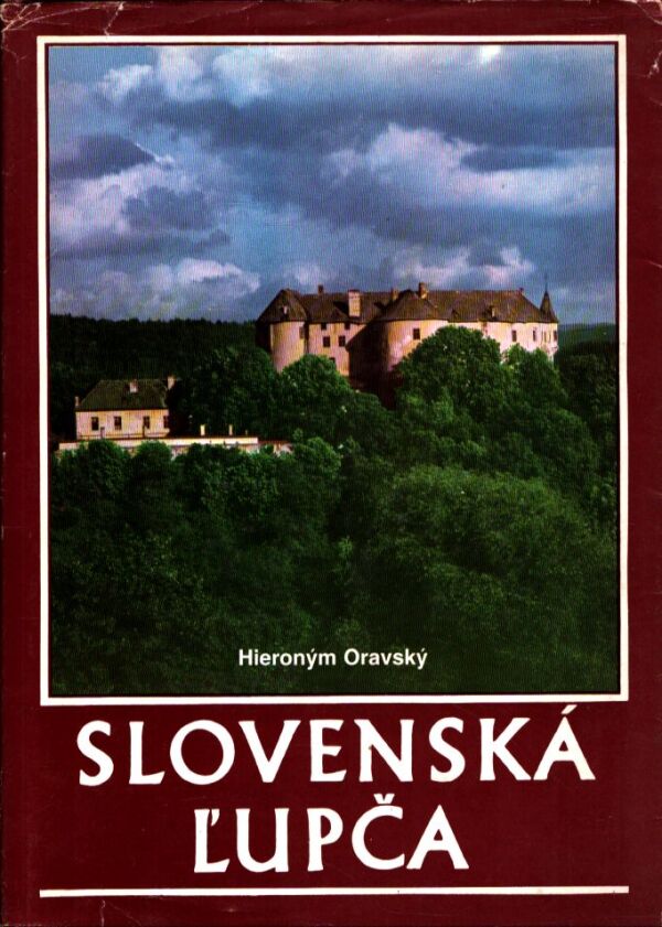 Hieroným Oravský: SLOVENSKÁ ĽUPČA