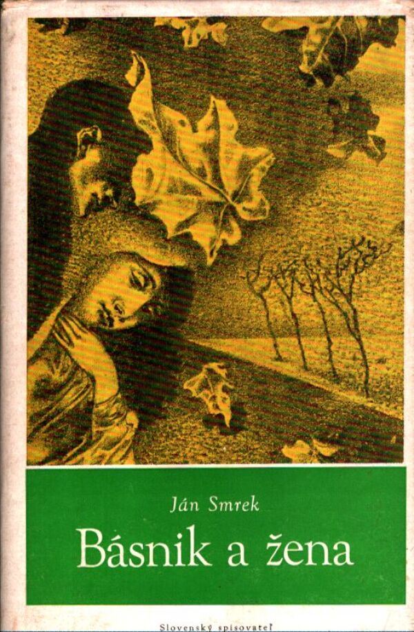 Ján Smrek: BÁSNIK A ŽENA