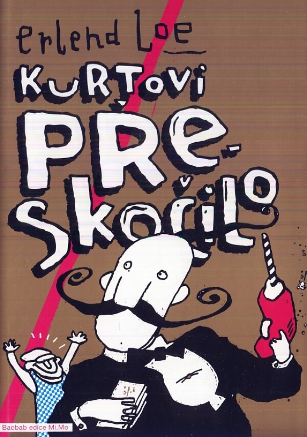 Erlend Loe: KURTOVI PŘESKOČILO