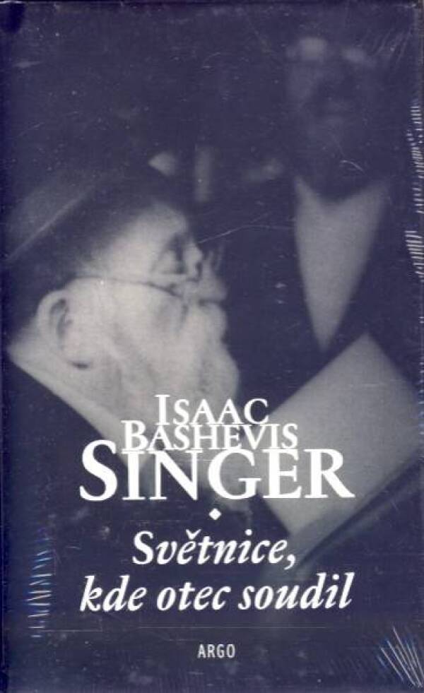 Isaac Bashevis Singer: SVĚTNICE, KDE OTEC SOUDIL