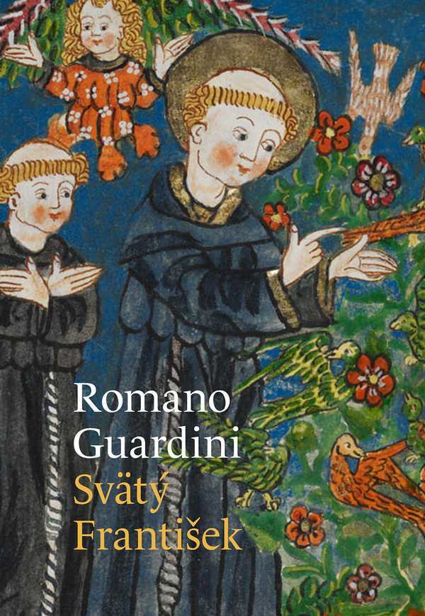 Romano Guardini: SVÄTÝ FRANTIŠEK