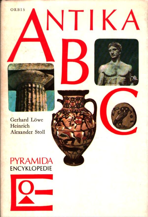 Gerhard Löwe, Heinrich Alexander Stoll: ANTIKA ABC