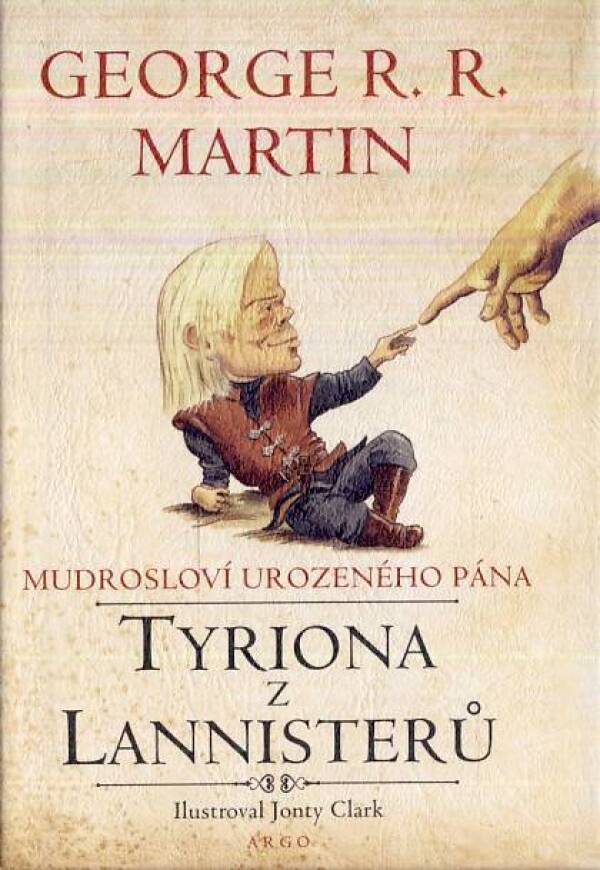 George R. R. Martin: MUDROSLOVÍ UROZENÉHO PÁNA TYRIONA Z LANNISTERŮ