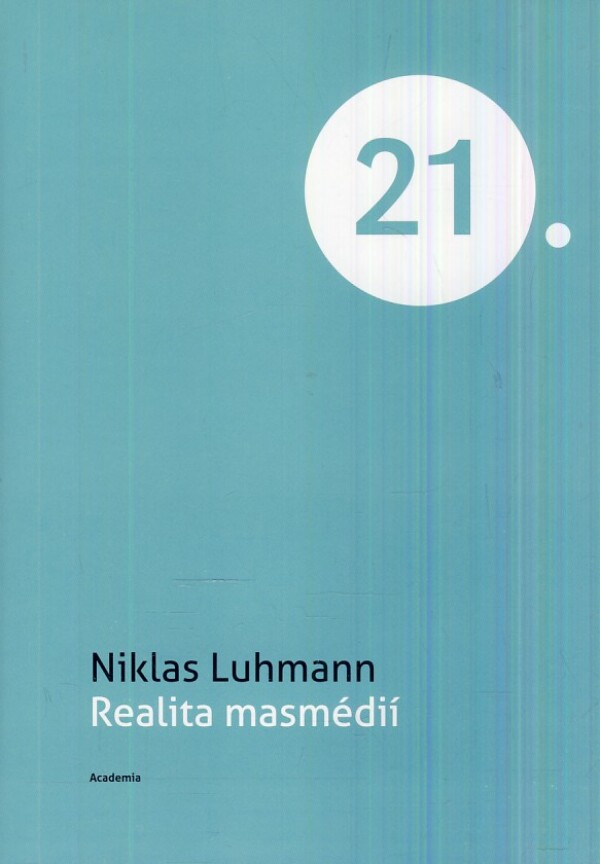 Niklas Luhmann: REALITA MASMÉDIÍ