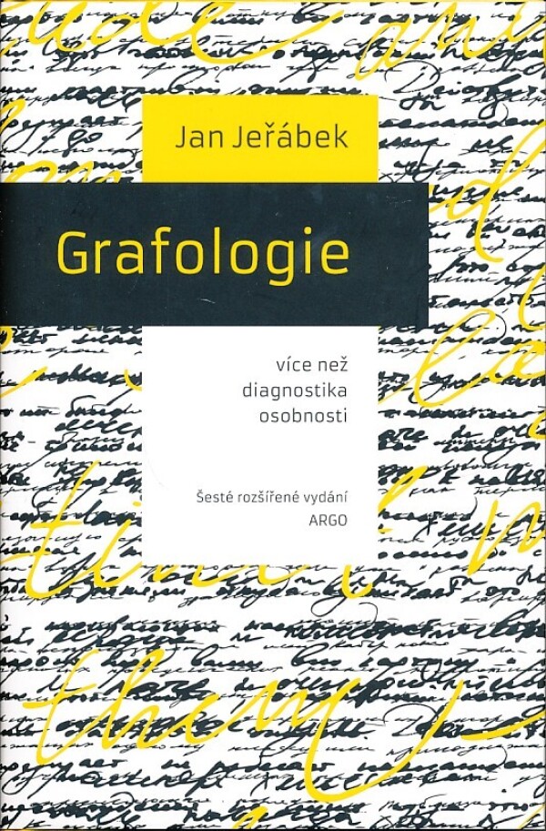 Jan Jeřábek: GRAFOLOGIE - VÍCE NEŽ DIAGNOSTIKA OSOBNOSTI