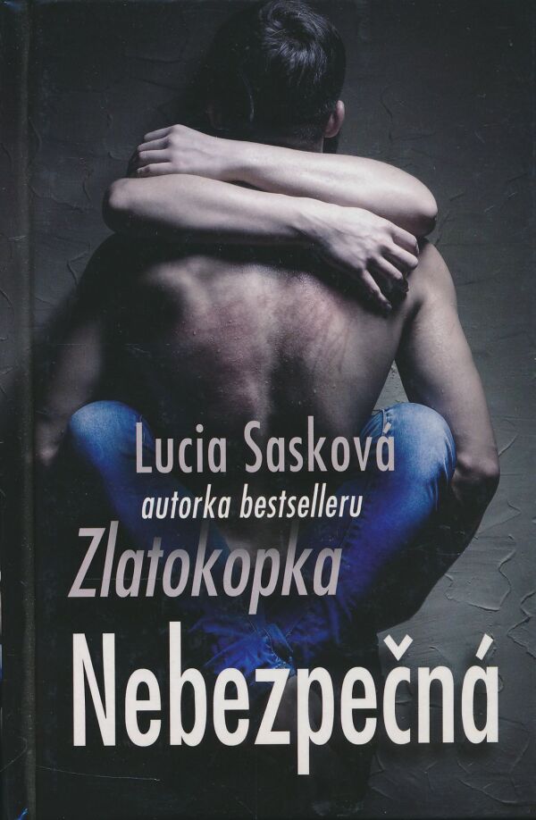 Lucia Sasková: Nebezpečná
