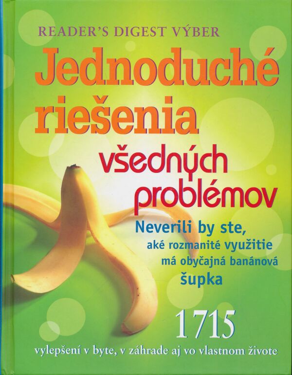 Jednoduché riešenia všedných problémov