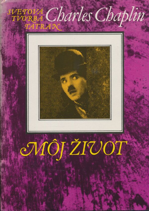 Charles Chaplin: Môj život