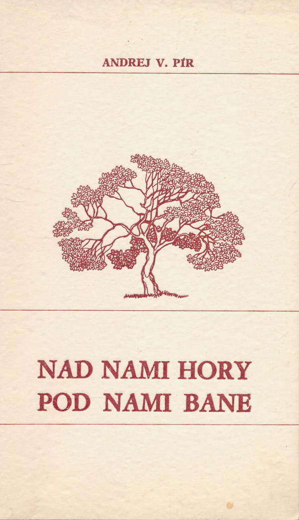 Andrej V. Pír: Nad nami hory, pod nami bane