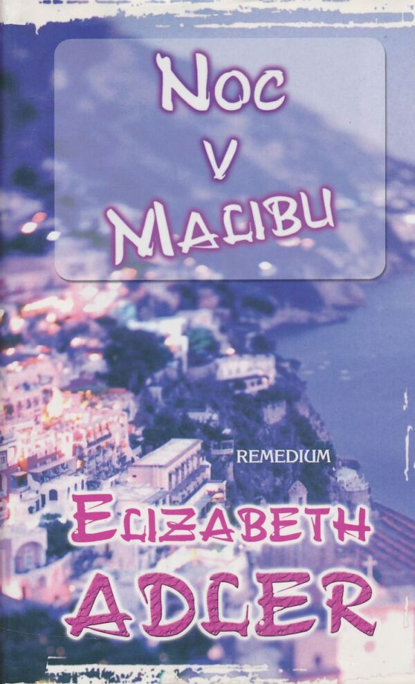 Elizabeth Adler: Noc v Malibu