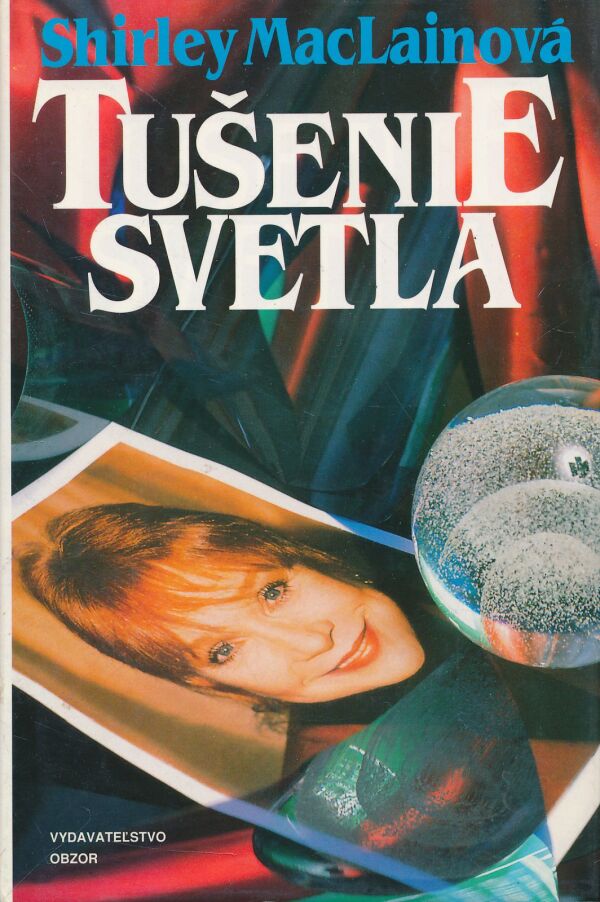 Shirley MacLainová: Tušenie svetla